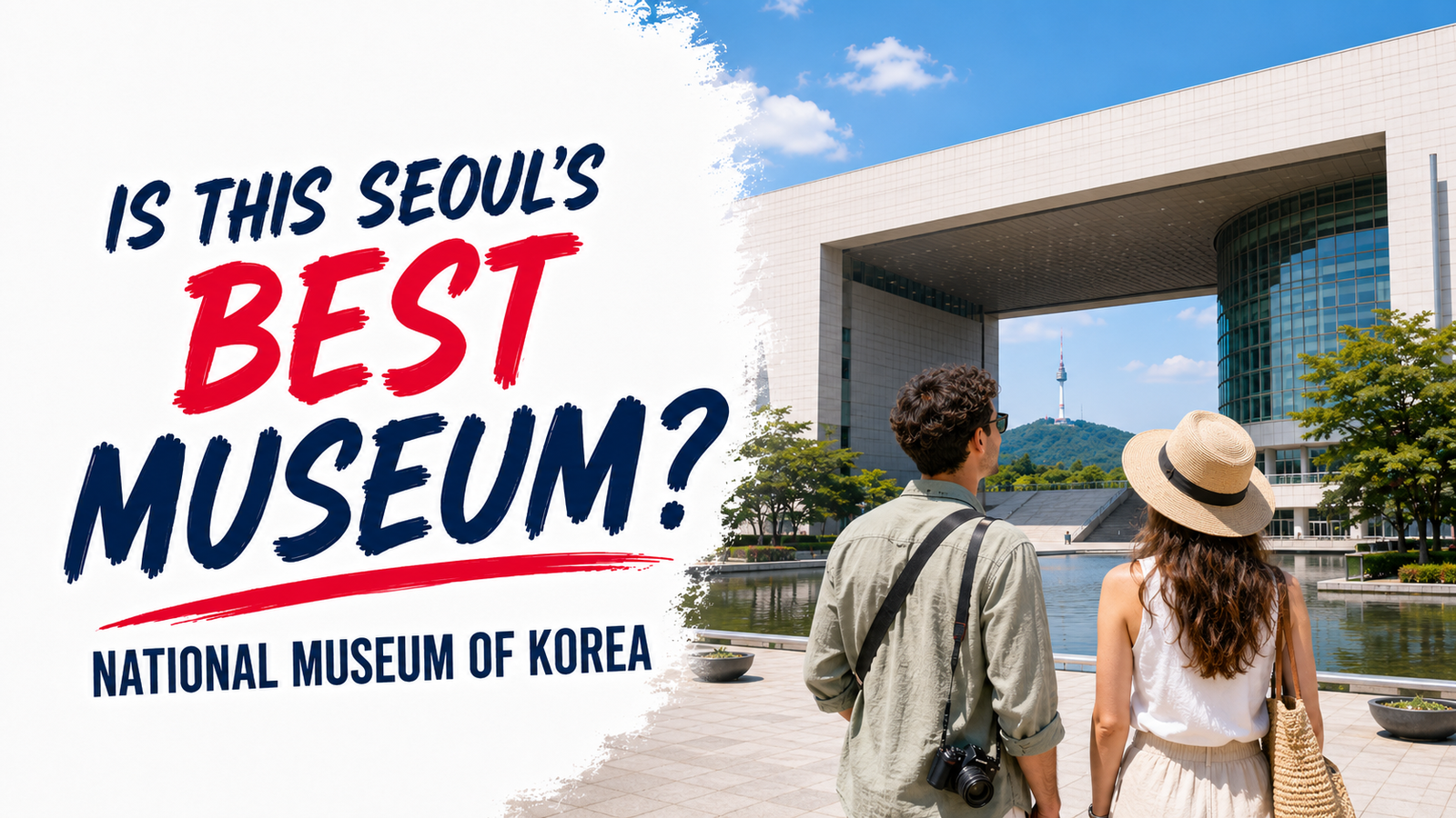 National Museum of Korea in Seoul with international visitors and N Seoul Tower in the background